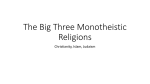 The Big Three Monotheistic Religions
