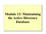 Module 13. Maintaining the Active Directory Database