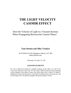 THE LIGHT VELOCITY CASIMIR EFFECT