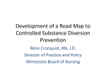 Development of a Road Map to Controlled Substance Diversion