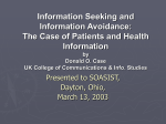 Information Seeking and Information Avoidance: The Case of