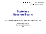 Stateless Session Beans - BFH-TI / Organisation