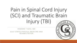 Pain in Spinal Cord Injury (SCI) and Traumatic Brain Injury (TBI)