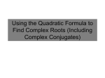 Using the Quadratic Formula to Find Complex Roots (Including