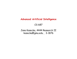 Advanced Artificial Intelligence CS 687 Jana Kosecka, 4444