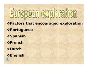 Factors that encouraged exploration Portuguese Spanish French
