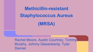 Methicillin-resistant Staphylococcus Aureus (MRSA)
