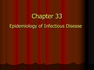 Chapter 33- Epidemiology and Infectious Disease