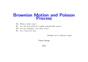 Brownian Motion and Poisson Process