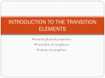 INTODUCTION TO THE TRANSITION ELEMENTS