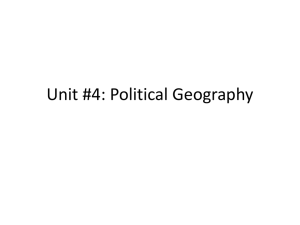 Unit #4: Political Geography
