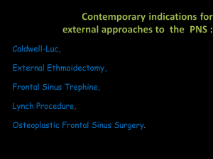 Contemporary indications for external approaches to