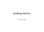 Building Atoms! - Biology with Radjewski