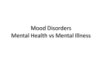 Mood Disorders Mental Health vs Mental Illness