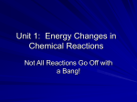 Unit 1: Energy Changes in Chemical Reactions