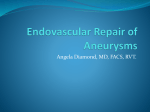 Endovascular Repair of Aneurysms.