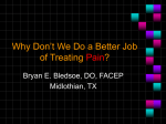 Why Don`t We Do a Better Job of Treating Pain?