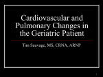 Cardiovascular and ____ in the Geriatric Patient