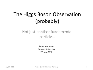 Observation of the Higgs Boson - Purdue Physics