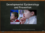 Developmental Epidemiology and Prevention