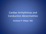 Cardiac Arrhythmias and Conduction Abnormalities