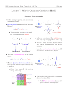 Lecture 7: Why is Quantum Gravity so Hard?