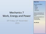 Mechanics 7 Work, Energy and Power