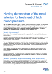 Having denervation of the renal arteries for treatment of high blood