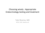 Choosing wisely : Appropriate Endocrinology testing and treatment