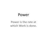 Power is the rate at which Work is done.
