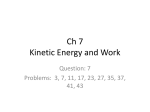 Ch 7 Kinetic Energy and Work
