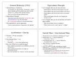 Equivalence Principle Acceleration = Gravity Inertial Mass