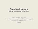 Rapid and Narrow Narrow QRS Complex Tachycardias