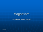 Magnetism and Magnetic Forces