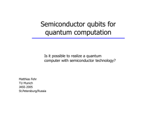 Semiconductor qubits for quantum computation
