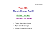 Topic 12A: Climate Change, Part III Online Lecture: The Earth`s