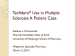 Tecfidera® Use in Multiple Sclerosis: A Patient Case