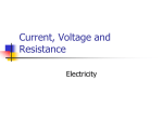 Current, Voltage and Resistance