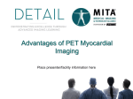 Advantages of PET Myocardial Imaging