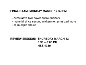 FINAL EXAM: MONDAY MARCH 17 3-6PM