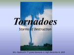 How are tornadoes formed