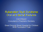 Dr Carol Mason – dental features of RTS