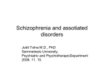 Schizophrenia and assotiated disorders