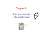 Thermochemistry: Chemical Energy Chapter 8