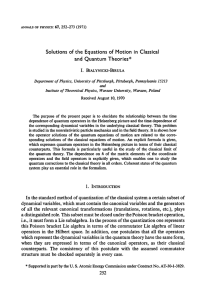 Solutions of the Equations of Motion in Classical and Quantum