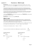 Lesson 5: Resistance - Ohm`s Law Ohm`s Law