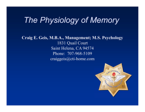 The Physiology of Memory Craig E. Geis, MBA, Management