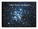 Atomic Physics and Spectra