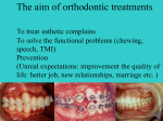 The aim of orthodontic treatments