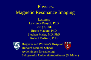 Physics: Magnetic Resonance Imaging